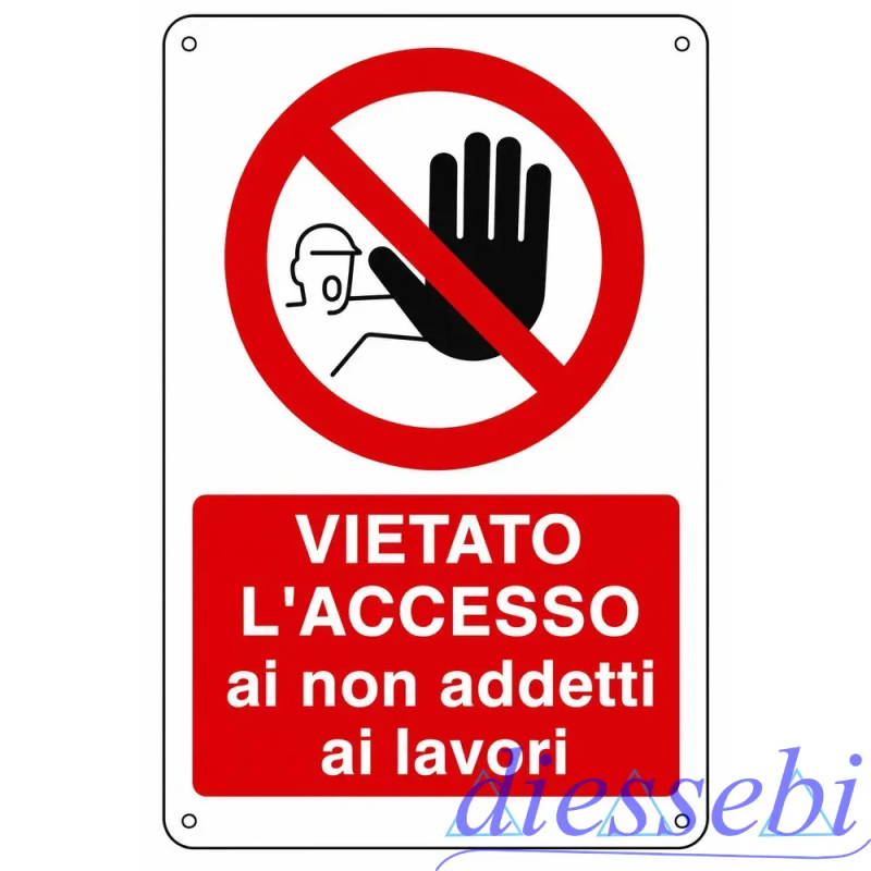 Cartello E' Vietato L'Accesso ai Non Addetti ai Lavori in PVC